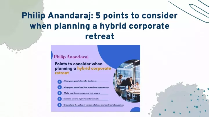 philip anandaraj 5 points to consider when planning a hybrid corporate retreat