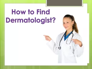 How to Find Best Dermatologist