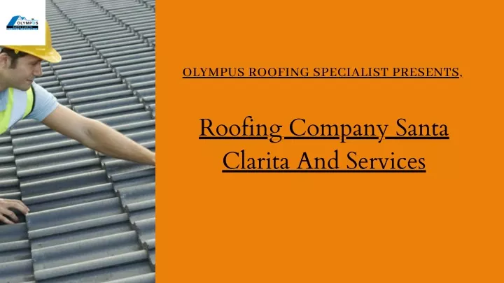 olympus roofing specialist presents