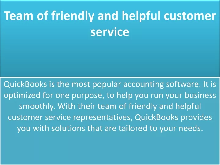 team of friendly and helpful customer service