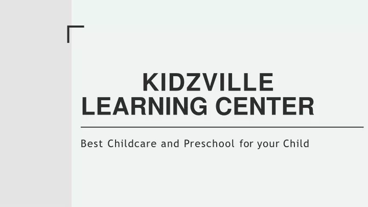 kidzville learning center