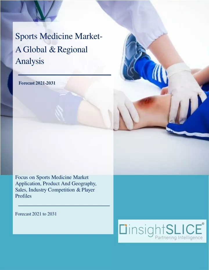 PPT - Sports Medicine Market Share, Trends, Analysis And Forecasts ...