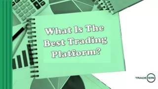 What Is The Best Trading Platform