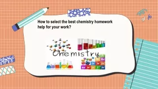 how to select the best chemistry homework help for your work
