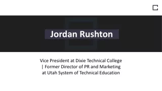 Jordan Rushton - Dixie Technical College - An Expert Educationist