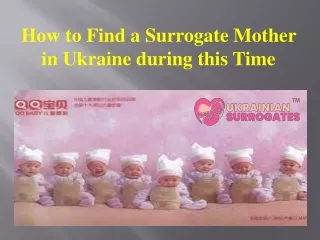 How to Find a Surrogate Mother in Ukraine during this Time