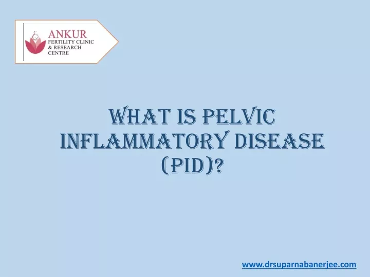 what is pelvic inflammatory disease pid