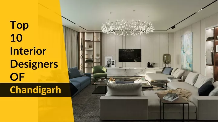 top 10 interior designers of chandigarh