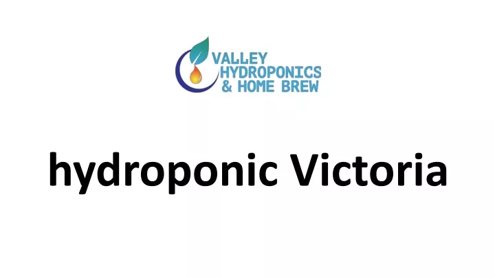 hydroponic victoria