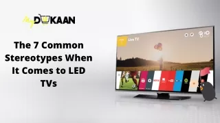 The 7 Common Stereotypes When It Comes to LED TVs