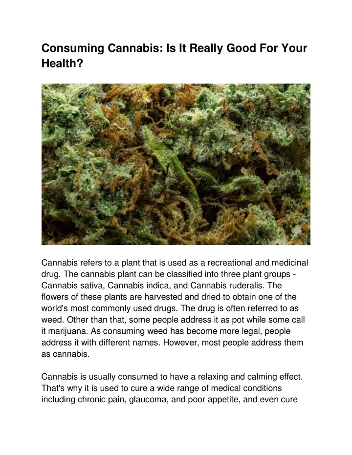 consuming cannabis is it really good for your