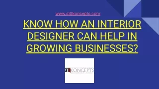 KNOW HOW AN INTERIOR DESIGNER CAN HELP IN GROWING BUSINESSES