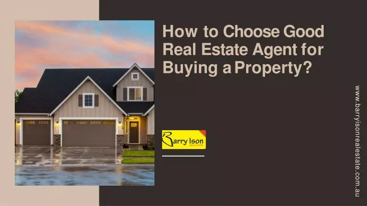 how to choose good real estate agent for buying a property