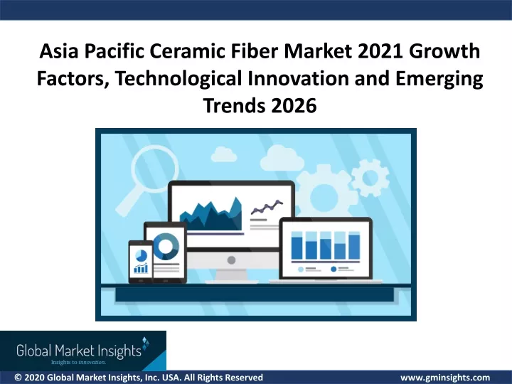 asia pacific ceramic fiber market 2021 growth