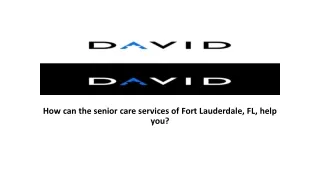 How can the senior care services of Fort Lauderdale, FL, help you