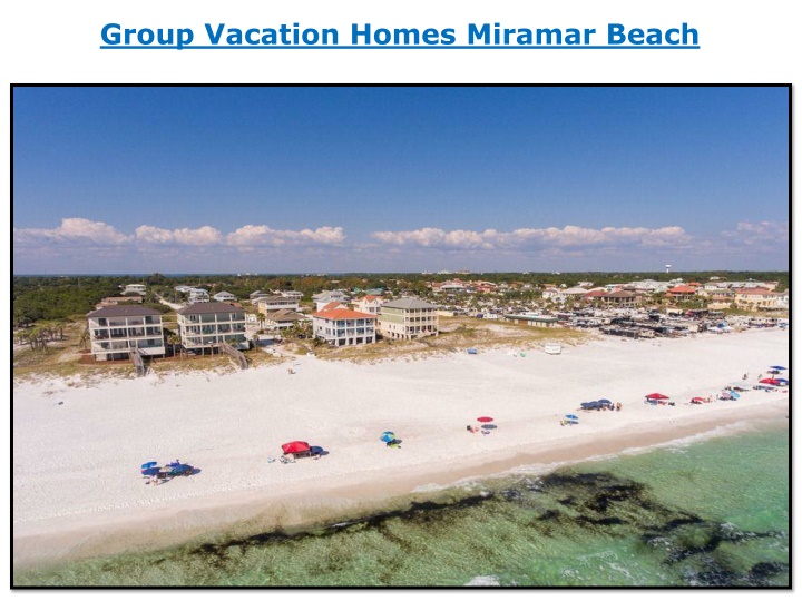 group vacation homes miramar beach