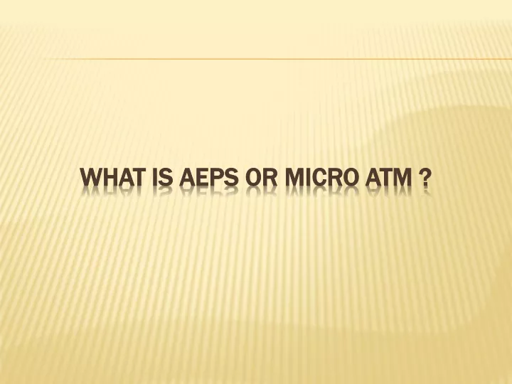 what is aeps or micro atm