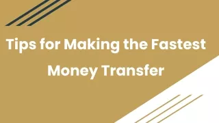 Tips for Making the Fastest Money Transfer