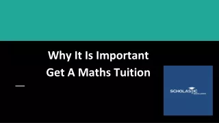 why it is important get a maths tuition