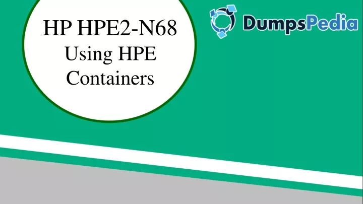 hp hpe2 n68 using hpe containers