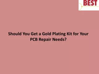 should you get a gold plating kit for your