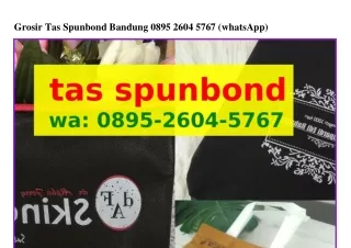 Grosir Tas Spunbond Bandung ౦8ᑫ5–2Ϭ౦Ꮞ–5ᜪϬᜪ{WA}