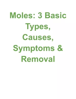 Moles_ 3 Basic Types, Causes, Symptoms & Removal