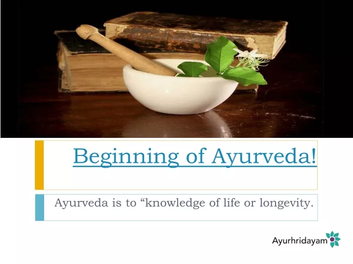 beginning of ayurveda