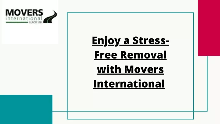 enjoy a stress free removal with movers