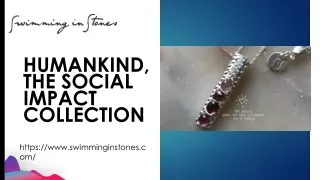 HUMANKIND, THE SOCIAL IMPACT COLLECTION