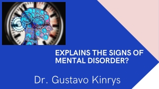 Mental illness: Definition, types, diagnosis, treatment - Dr. Gustavo Kinrys