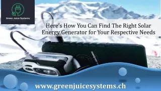 The Right Solar Energy Generator for Your Respective Needs