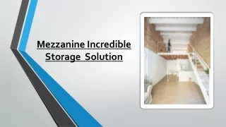 mezzanine incredible storage solution
