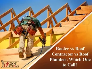 Roofer vs Roof Contractor vs Roof Plumber: Which One to Call?
