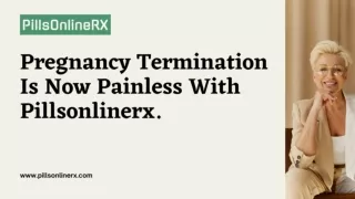 Pregnancy Termination Is Now Painless With Pillsonlinerx