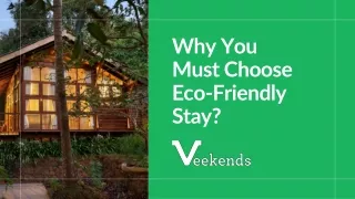 Why You Must Choose Eco-Friendly Stay