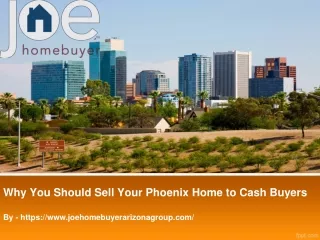 Why You Should Sell Your Phoenix Home to Cash Buyers