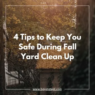 Fall Yard Clean Up Tips to Keep You Safe