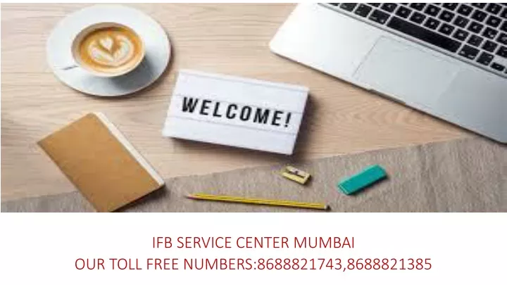 ifb service center mumbai our toll free numbers 8688821743 8688821385