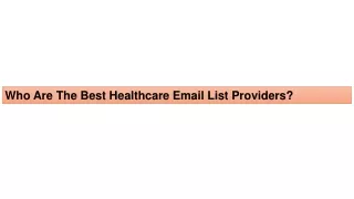 Who Are The Best Healthcare Email List Providers
