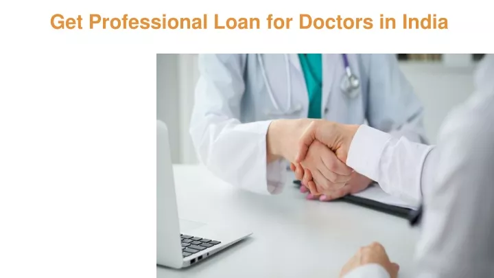 get professional loan for doctors in india