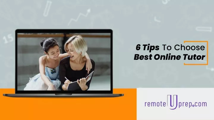 6 tips to choose best online tutor