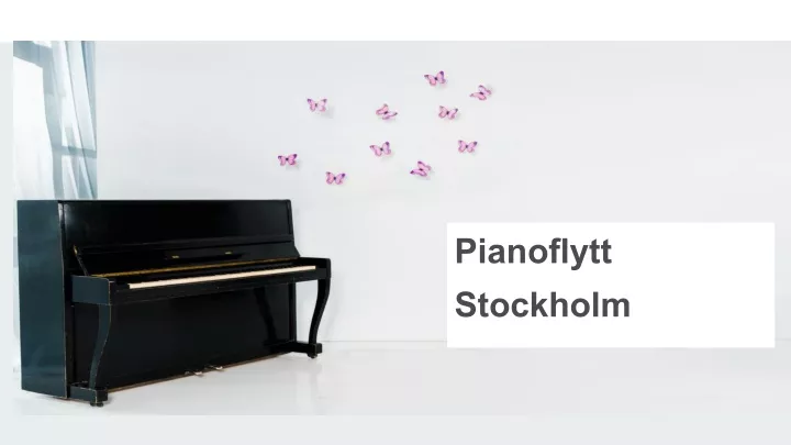 pianoflytt stockholm
