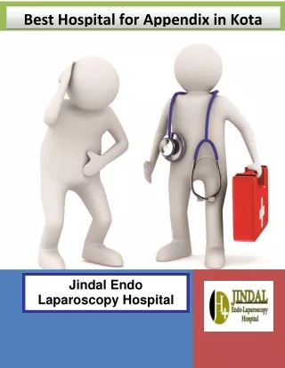 Best Hospital for Appendix in Kota - Jindal Endo Laparoscopy