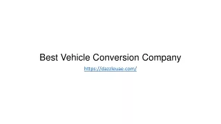 best vehicle conversion company