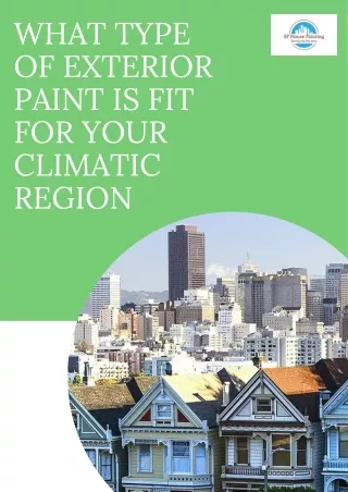 What Type of Exterior Paint is Fit for Your Climatic Region
