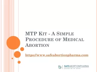 MTP Kit - A Simple Procedure of Medical Abortion