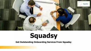 Squadsy: Get Onboarding Services With Squadsy