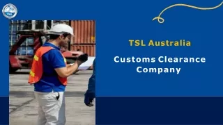 Customs Clearance Company | TSL Australia