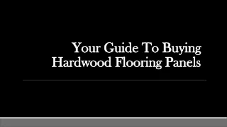 Your Guide To Buying Hardwood Flooring Panels